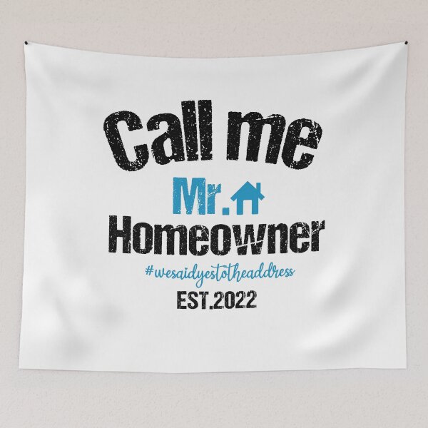 Item preview, Call me Mr. Homeowner Est 2022 designed and sold by AdelDa19.