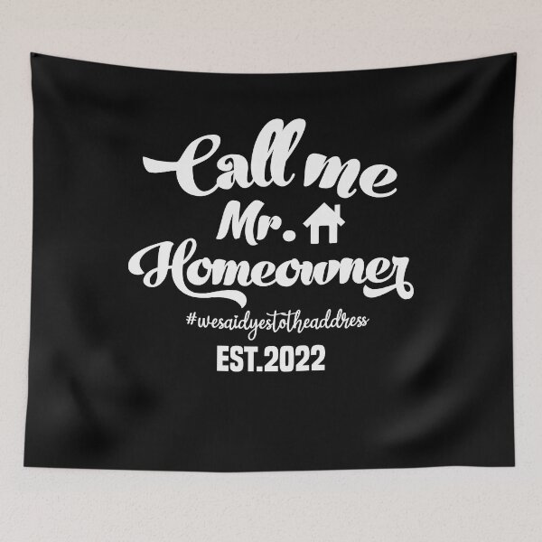 Item preview, Call me Mr. Homeowner Est 2022 designed and sold by AdelDa19.