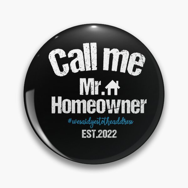 Item preview, Call me Mr. Homeowner Est 2022 designed and sold by AdelDa19.