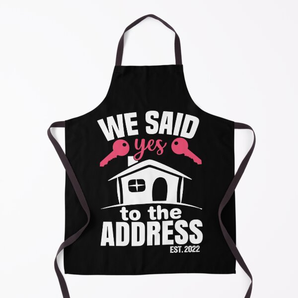 Item preview, We Said Yes To The Address 2022 New Homeowner 2022 New House designed and sold by AdelDa19.