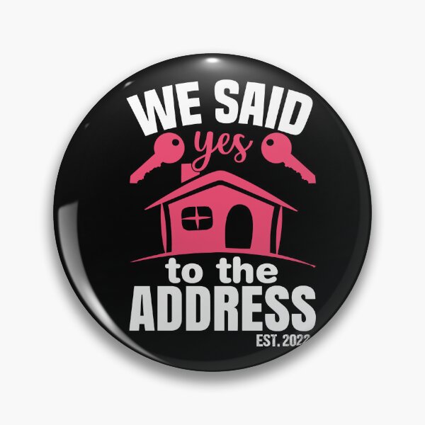 Item preview, We Said Yes To The Address 2022 New Homeowner 2022 New House designed and sold by AdelDa19.