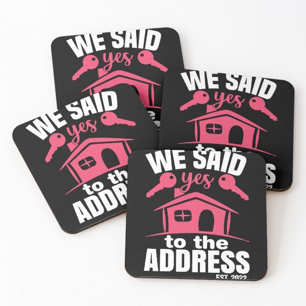 Item preview, We Said Yes To The Address 2022 New Homeowner 2022 New House designed and sold by AdelDa19.