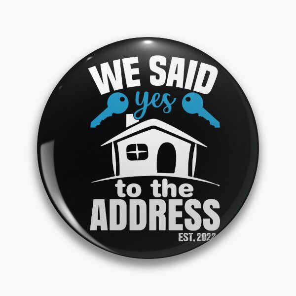 Item preview, We Said Yes To The Address 2022 New Homeowner 2022 New House designed and sold by AdelDa19.