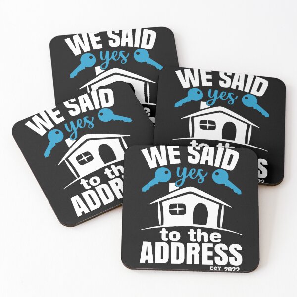 Item preview, We Said Yes To The Address 2022 New Homeowner 2022 New House designed and sold by AdelDa19.