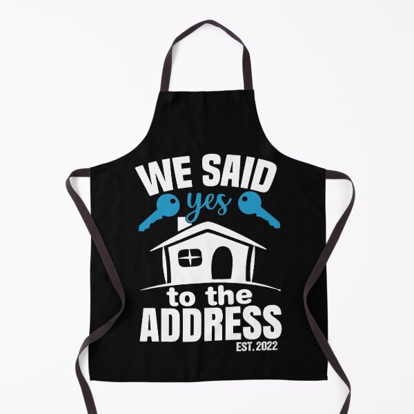 Item preview, We Said Yes To The Address 2022 New Homeowner 2022 New House designed and sold by AdelDa19.