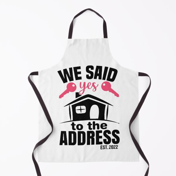 Item preview, We Said Yes To The Address 2022 New Homeowner 2022 New House designed and sold by AdelDa19.