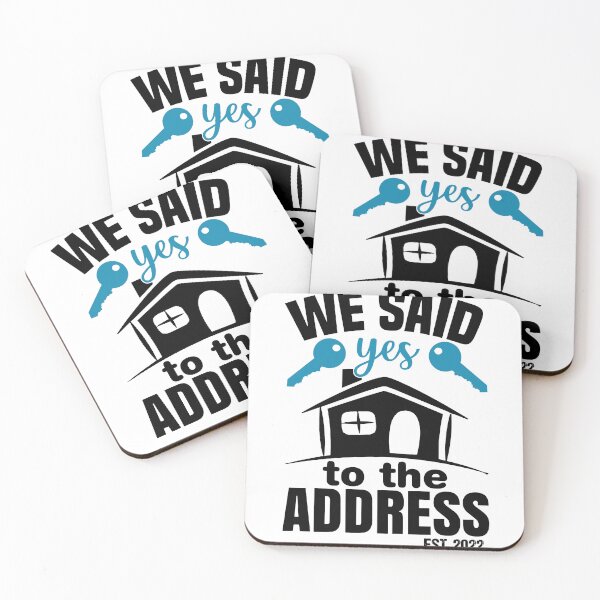 Item preview, We Said Yes To The Address 2022 New Homeowner 2022 New House designed and sold by AdelDa19.