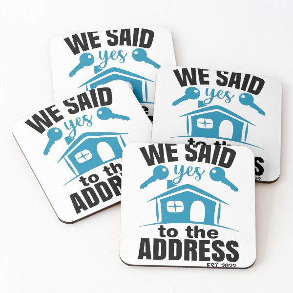 Item preview, We Said Yes To The Address 2022 New Homeowner 2022 New House designed and sold by AdelDa19.