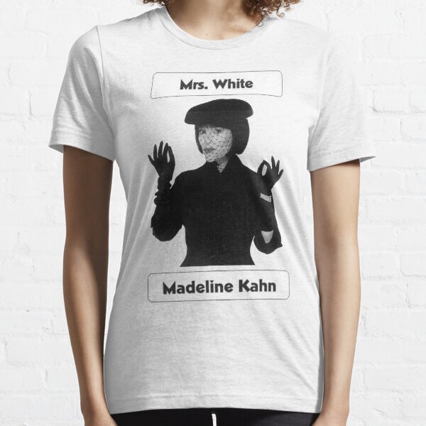 Mrs. White - Madeline Kahn Essential T-Shirt
