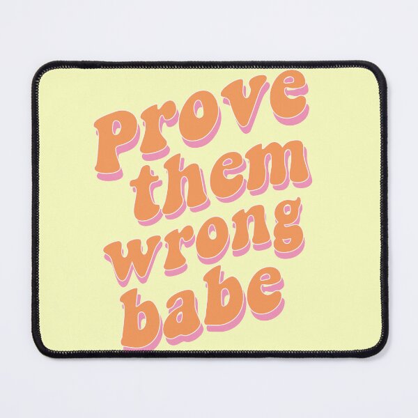 Item preview, Prove Them Wrong Babe Orange Aesthetic Saying designed and sold by Vibin ❤️✨.