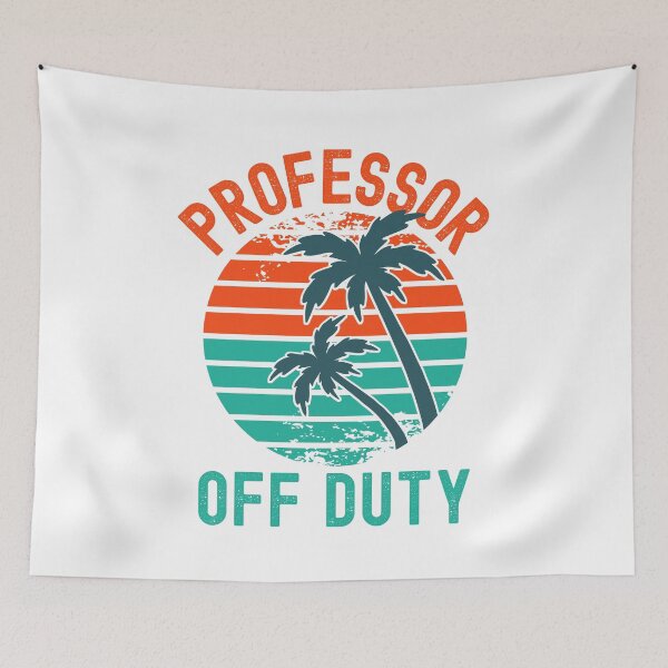 Item preview, Professor Off Duty - Teacher Retirement, Retired Professor, Professor Sabbatical, Teacher Summer Break, Funny Professor Retirement, Teacher Summer Vacation, Retired Teacher designed and sold by jadedscientist.