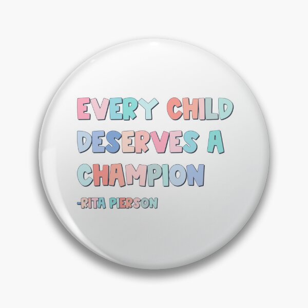 Item preview, Every Child Deserves A Champion designed and sold by cohnrm.