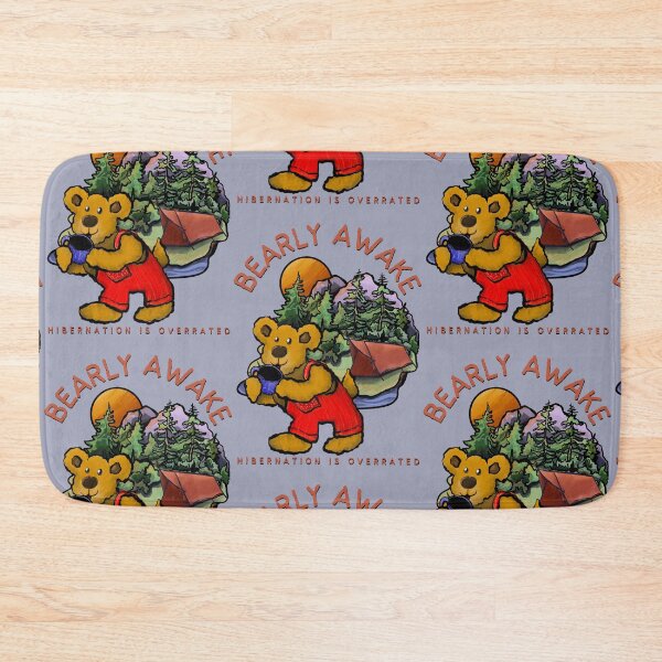 Item preview, Bearly Awake Hibernation is Overrated  designed and sold by CampK80.
