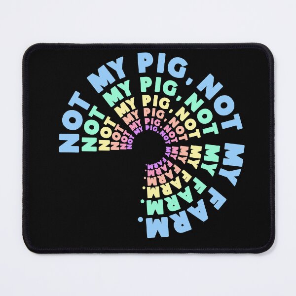 Item preview, Letterkenny not my pig not my farm designed and sold by DisenyosDeMike.