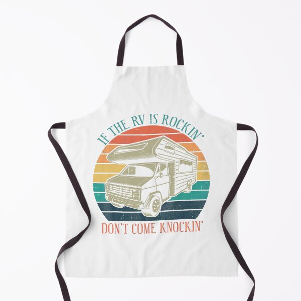 Item preview, If The RV's A Rockin' Don't Come A Knockin' designed and sold by Gibbonzo.