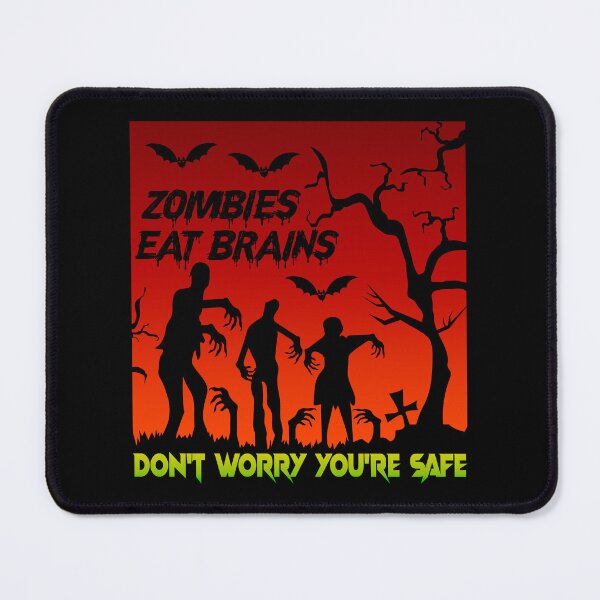 Item preview, ZOMBIES EAT BRAINS DON'T WORRY YOU'RE SAFE designed and sold by lukas69graphic.