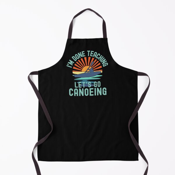 Item preview, I'm Done Teaching Let's Go Canoeing - Canoeing Teacher, Professor Canoeing, Teacher Retirement, Educator Canoeing, Retired Teacher, Professor Emeritus, Teacher Canoeing designed and sold by jadedscientist.