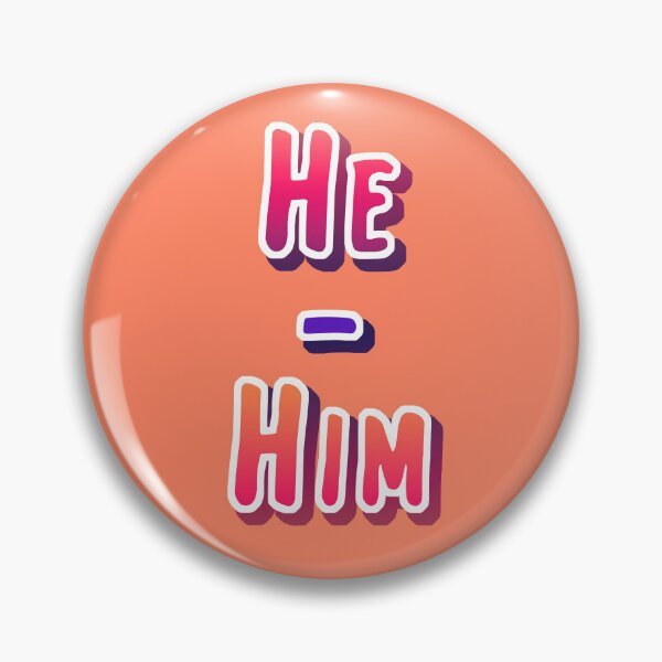 Item preview, He Him Pronouns Male Demi boy Cisgender Transgender designed and sold by Mobolite.