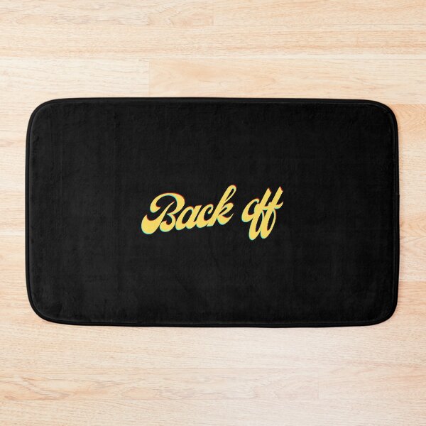 Item preview, Back off  designed and sold by JoseRay83749.