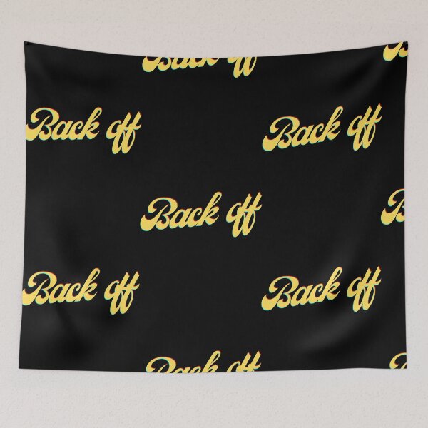 Item preview, Back off  designed and sold by JoseRay83749.