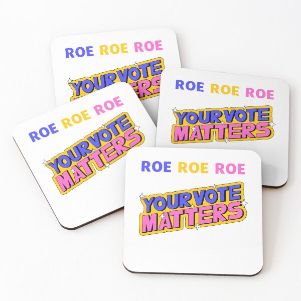 Item preview, Roe Your Vote Matters Pro Choice designed and sold by MadLeader.