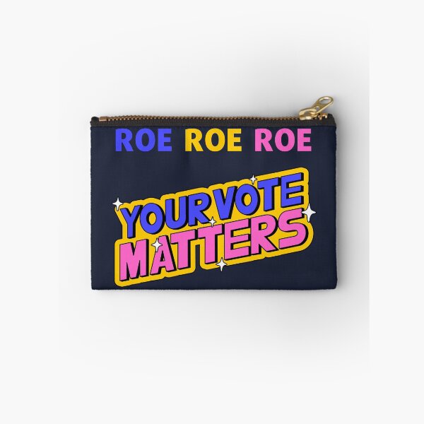 Item preview, Roe Your Vote Matters Pro Choice designed and sold by MadLeader.