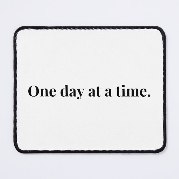 Item preview, One Day At A Time- Minimalist Quotes designed and sold by Trisha Banlasan.