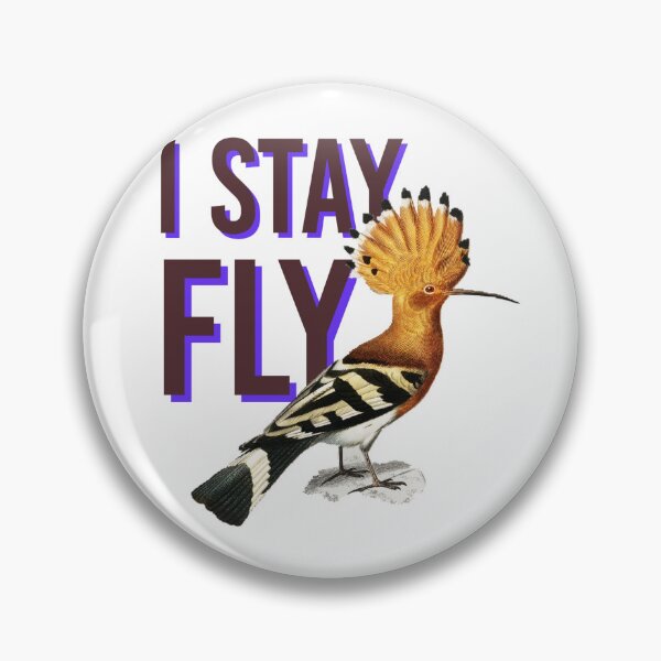 Item preview, I'm so fly. I stay fly like a bird designed and sold by eNVy Co.