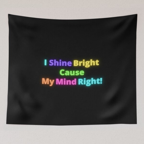 Item preview, I Shine Bright Cause My Mind Right! designed and sold by LifeLongTees ..