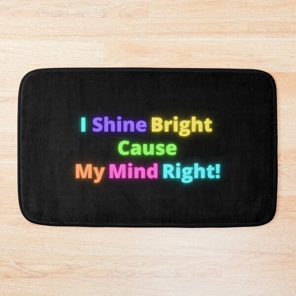 Item preview, I Shine Bright Cause My Mind Right! designed and sold by LifeLongTees ..