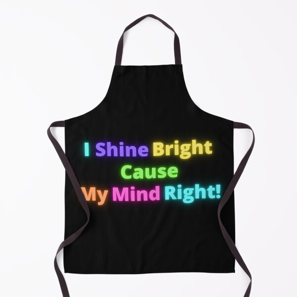 Item preview, I Shine Bright Cause My Mind Right! designed and sold by LifeLongTees ..