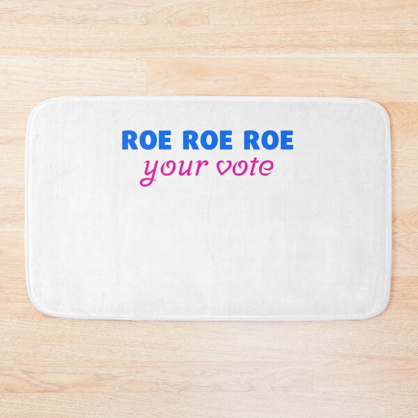 Item preview, Roe, Roe, Roe Your Vote-protest shirt designed and sold by MadLeader.