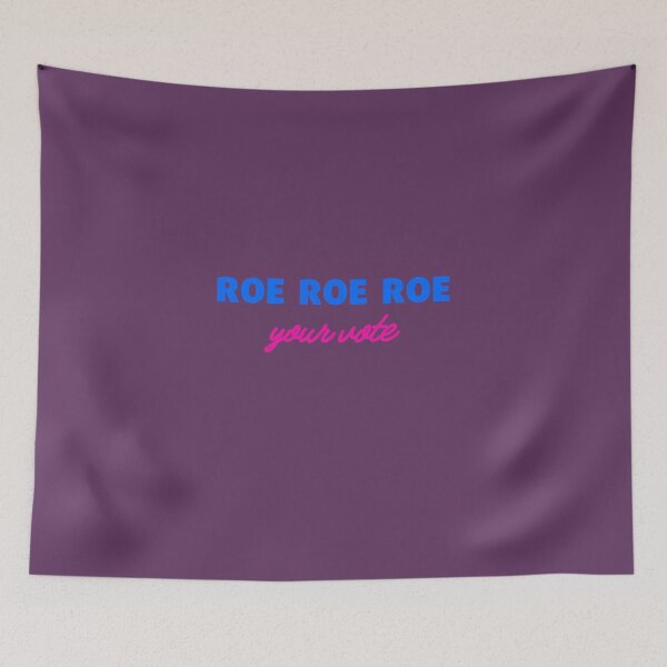 Item preview, Roe, Roe, Roe Your Vote-protest shirt designed and sold by MadLeader.