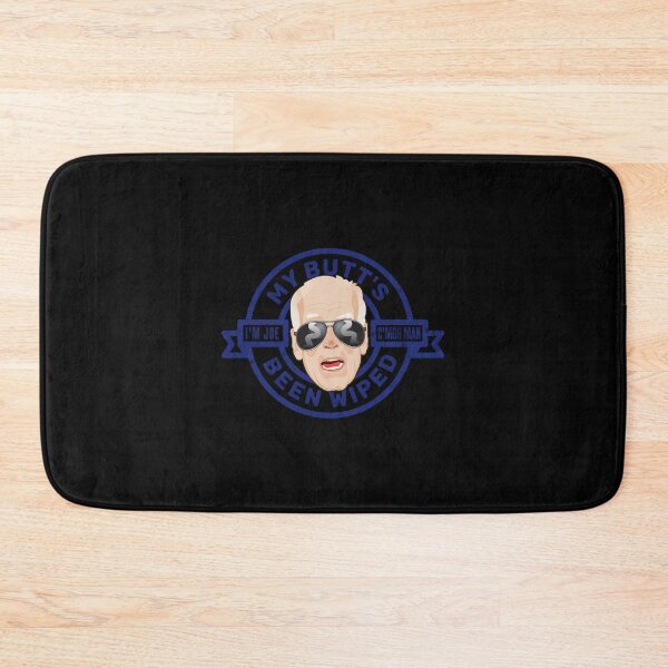 Item preview, My Butt's Been Wiped  designed and sold by JohnThomp86157.