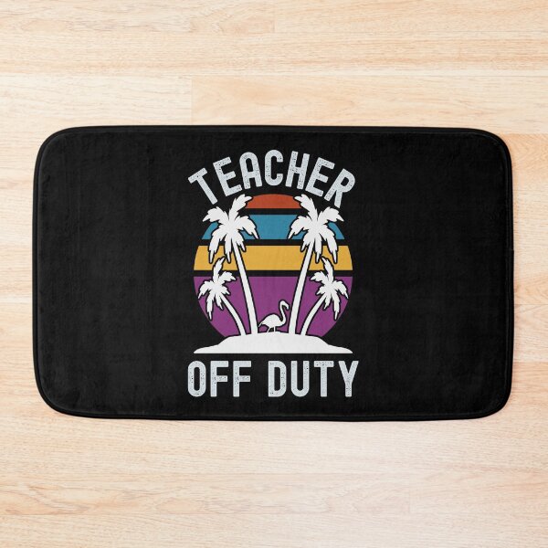 Item preview, Teacher Off Duty - Retirement Teacher, Retired Professor, Professor Sabbatical, Teacher Summer Break, Funny Professor Retirement, Teacher Summer Vacation, Retired Teacher designed and sold by jadedscientist.