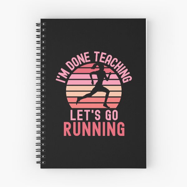 Item preview, I'm Done Teaching Let's Go Running - Running Teacher, Professor Running, Teacher Retirement, Educator Running, Retired Teacher, Professor Emeritus, Teacher Running designed and sold by jadedscientist.
