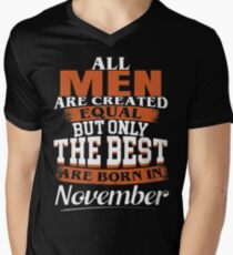 All men are created equal But only the best are born in November Men's V-Neck T-Shirt