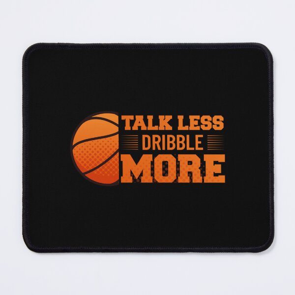 Item preview, Talk Less Dribble More Sticker designed and sold by idaerindiph.
