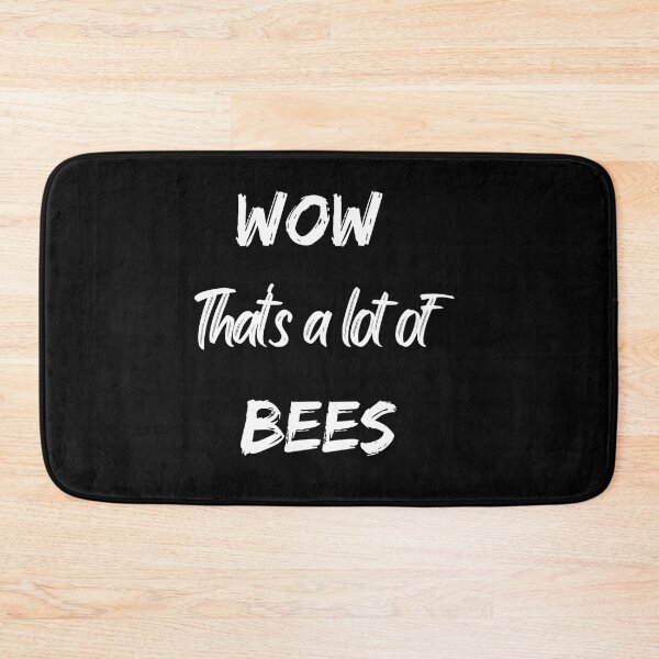 Item preview, WOW Thats a lot of BEEEEEEEEEEESSSSSSSS  designed and sold by DeclanDavida.