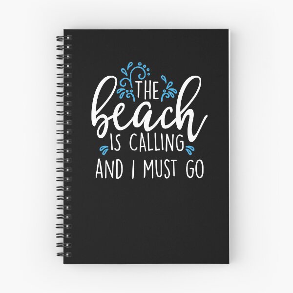 Item preview, THE BEACH IS CALLING AND I MUST GO designed and sold by antipatic.