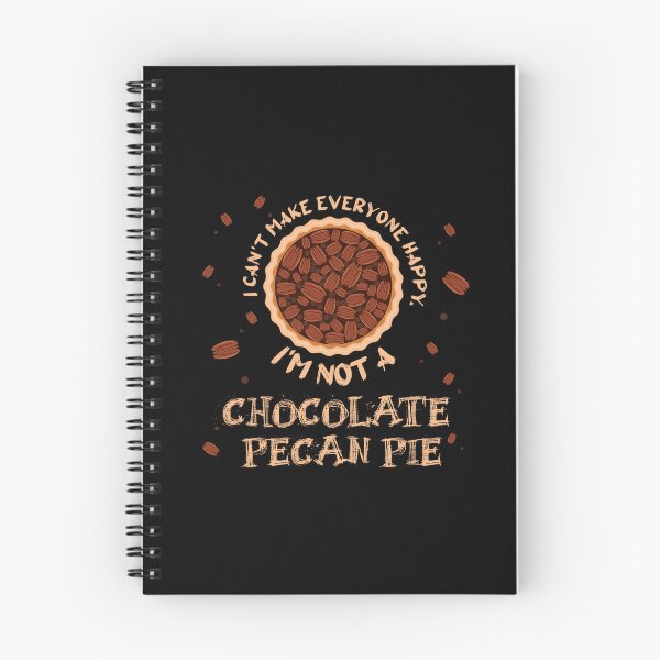 Item preview, I Can't Make Everyone Happy. I'm Not a Chocolate Pecan Pie designed and sold by lunacarter.