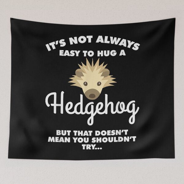Item preview, Its Not Always Easy To Hug A Hedgehog Animal Humor 207 designed and sold by tixiermichas.