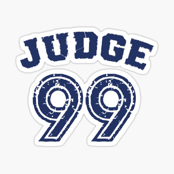 Judge 99 , Judgement Day is coming Shirt New york Baseball - I'm a Big Fan ! Sticker