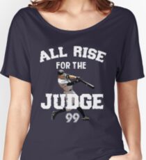 ALL RISE For The Judge 99 - I'm a Big Fan ! Women's Relaxed Fit T-Shirt