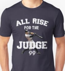 ALL RISE For The Judge 99 - I'm a Big Fan ! Unisex T-Shirt