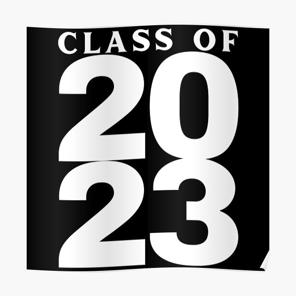 Class Of 2023 Simple Typography Black 2023 Class Of Graduation Design Poster For Sale By