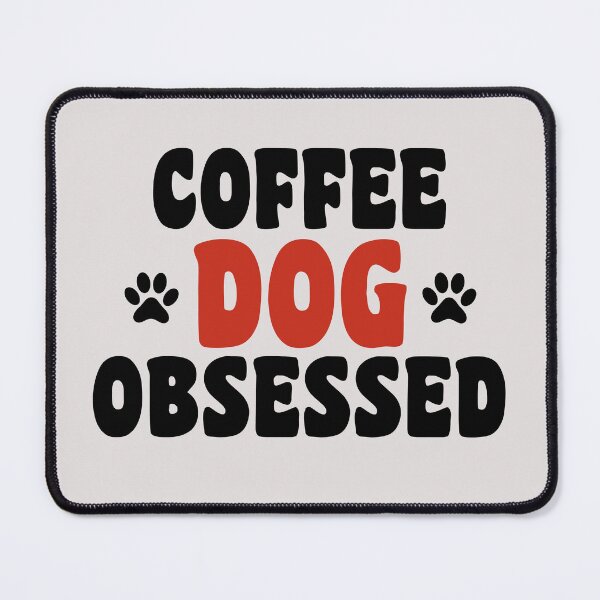 Item preview, coffee and dog obssesed happy quotes for dog lover designed and sold by randomdogshirt.