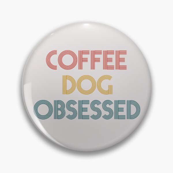 Item preview, coffee and dog obssesed happy quotes for dog lover designed and sold by randomdogshirt.