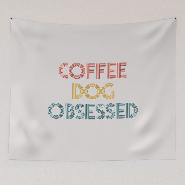 Item preview, coffee and dog obssesed happy quotes for dog lover designed and sold by randomdogshirt.