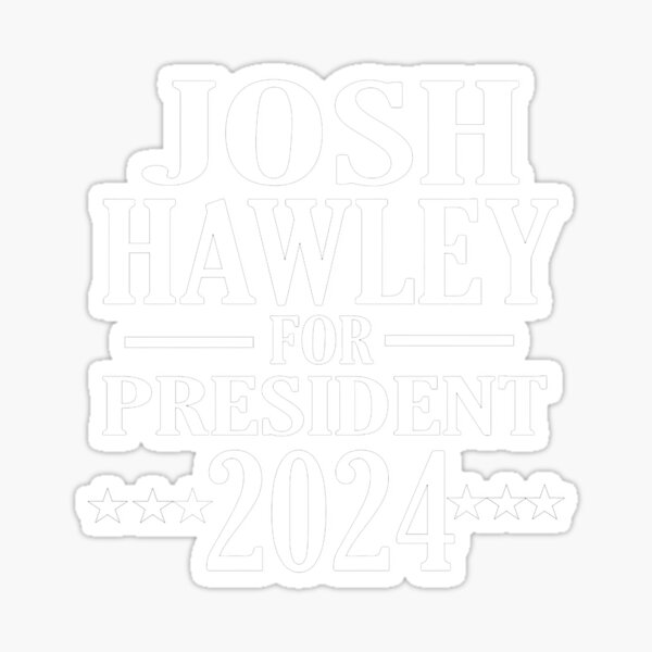 &ldquo;Josh Hawley a Josh Hawley a Josh Hawley&rdquo; Sticker for Sale by Seaayae